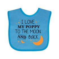 Inktastic I Love My Poppy to the Moon and Back Boys or Girls Baby Bib