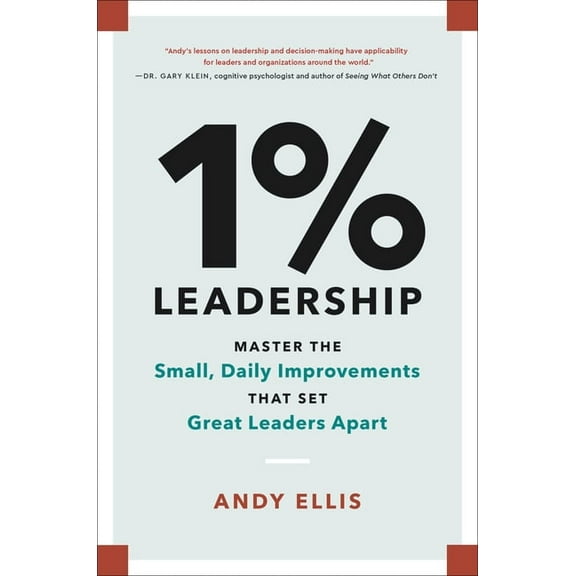 1% Leadership: Master the Small, Daily Improvements That Set Great Leaders Apart, (Hardcover)