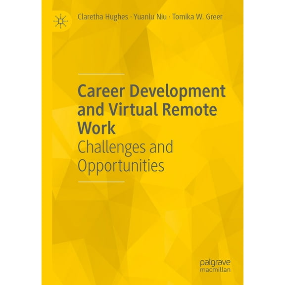 Career Development and Virtual Remote Work: Challenges and Opportunities, (Hardcover)