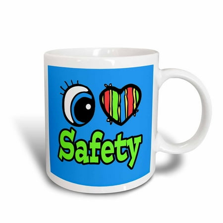 Bright Ceramic - 3dRose Bright Eye Heart I Love Safety, Ceramic Mug, 11-ounce