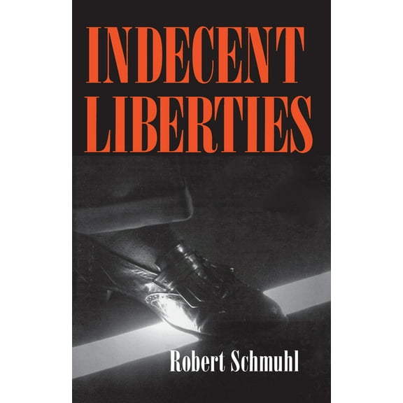 Indecent Liberties, (Paperback)