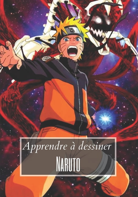 Apprendre A Dessiner Naruto Dessine Itachi Jiraya Sasuke Naruto Danzo Et Bien D Autres Pour Les Enfants Et Adultes Paperback Walmart Com