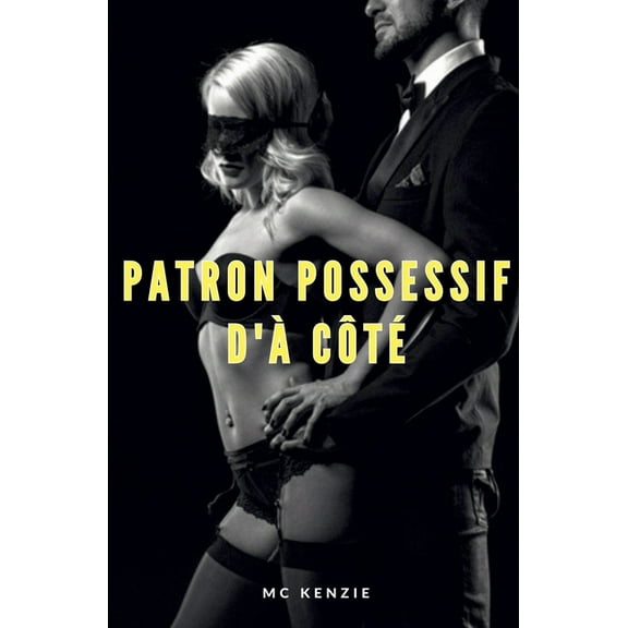 Patron possessif d'à côté, (Paperback)