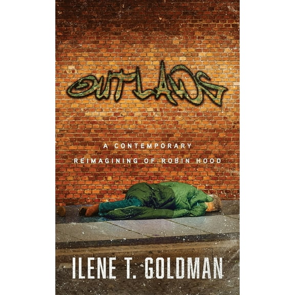 Outlaws: A Contemporary Reimagining of Robin Hood, (Paperback)