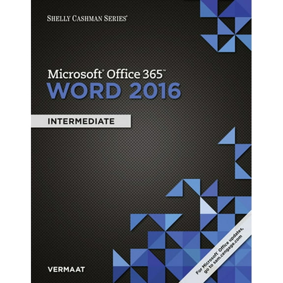 Pre-Owned Shelly Cashman Series Microsoft Office 365 & Word 2016: Intermediate (Paperback) 1305871006 9781305871007