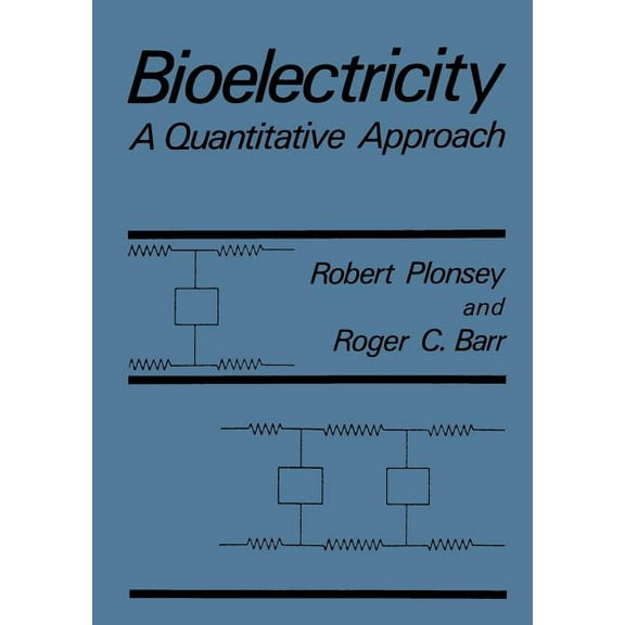 Bioelectricity: A Quantitative Approach, (Paperback)