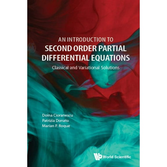 An Introduction to Second Order Partial Differential Equations