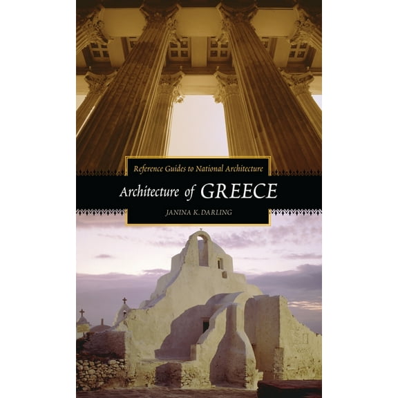 Reference Guides to National Architectur Architecture of Greece, (Hardcover)