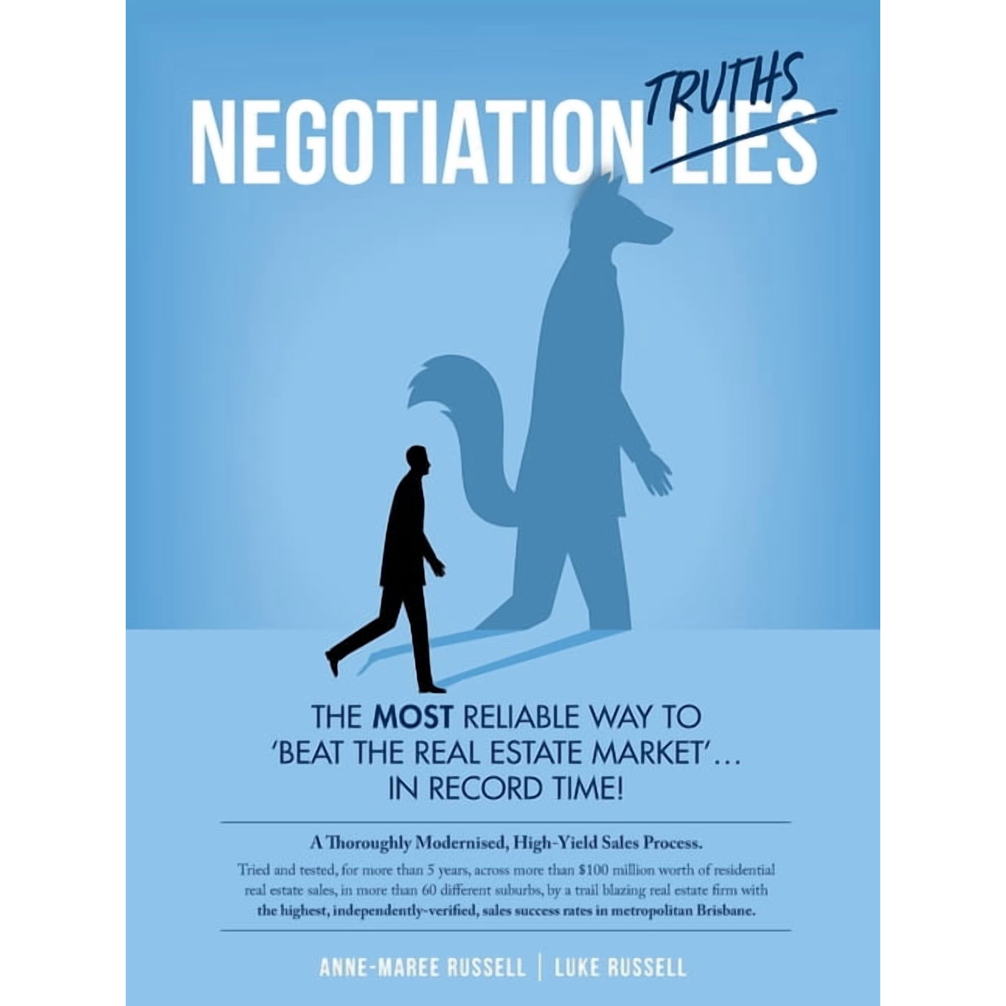 Negotiation Truths: The most reliable way to beat the real estate market ... in record time!, (Paperback)