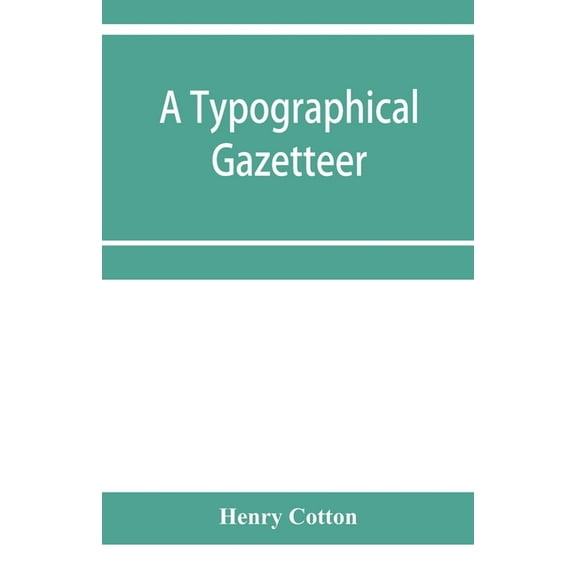 A typographical gazetteer, (Paperback)