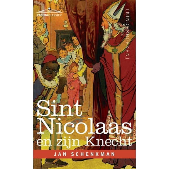 Sint Nicolaas en zijn Knecht, (Hardcover)