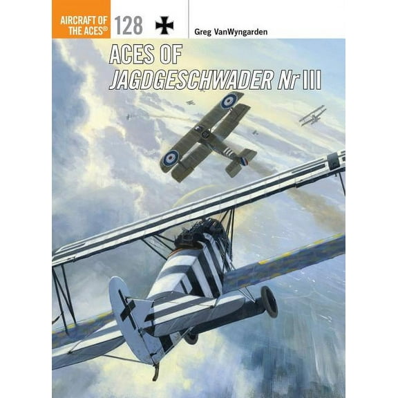 Aircraft of the Aces: Aces of Jagdgeschwader Nr III (Series #128) (Paperback)