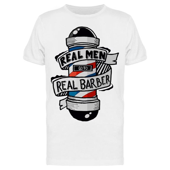 Real Men Need A Real Barber Tee Men's -Image by Shutterstock