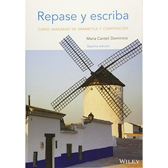 Pre-Owned Repase Y Escriba: Curso Avanzado de Gram?tica Y Composici?n (Paperback) 1118509315 9781118509319