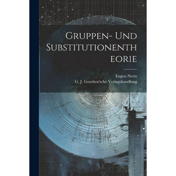Gruppen- und Substitutionentheorie (Paperback)