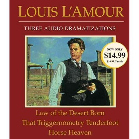 Law of the Desert Born/ That Triggernometry Tenderfoot/ Horse Heaven