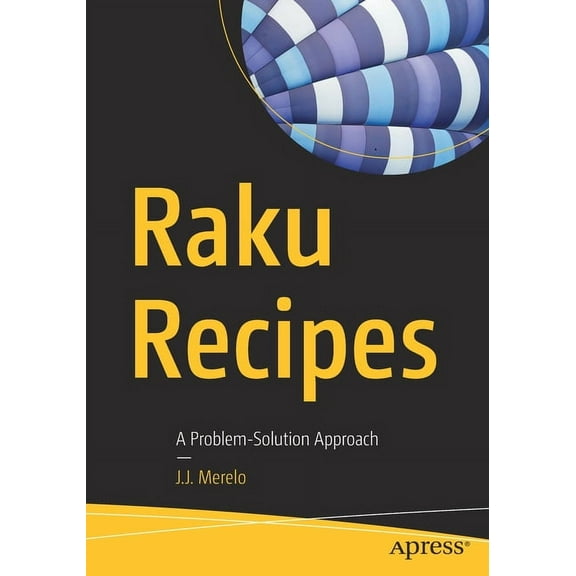 Raku Recipes: A Problem-Solution Approach, (Paperback)