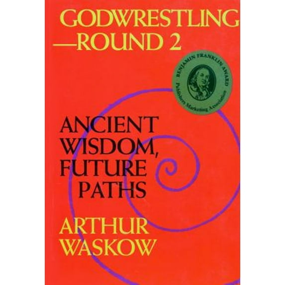 Pre-Owned Godwrestling-- Round 2 : Ancient Wisdom, Future Paths (Hardcover) 9781879045453