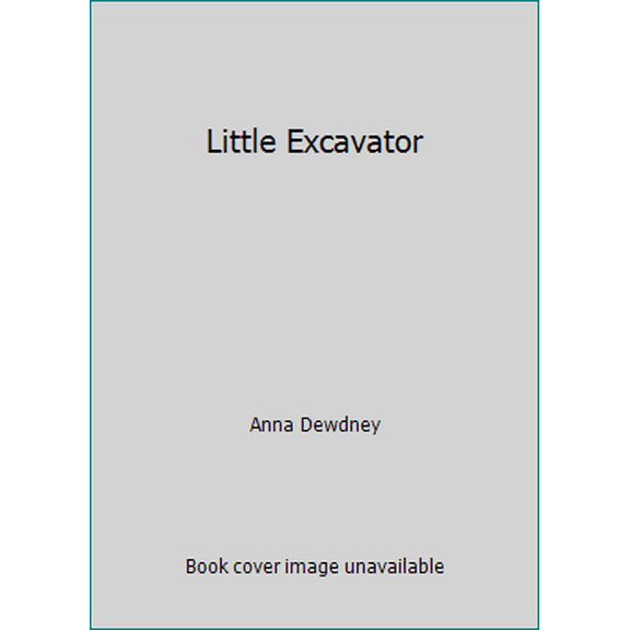 Little Excavator (Turtleback) 0451480422 9780451480422