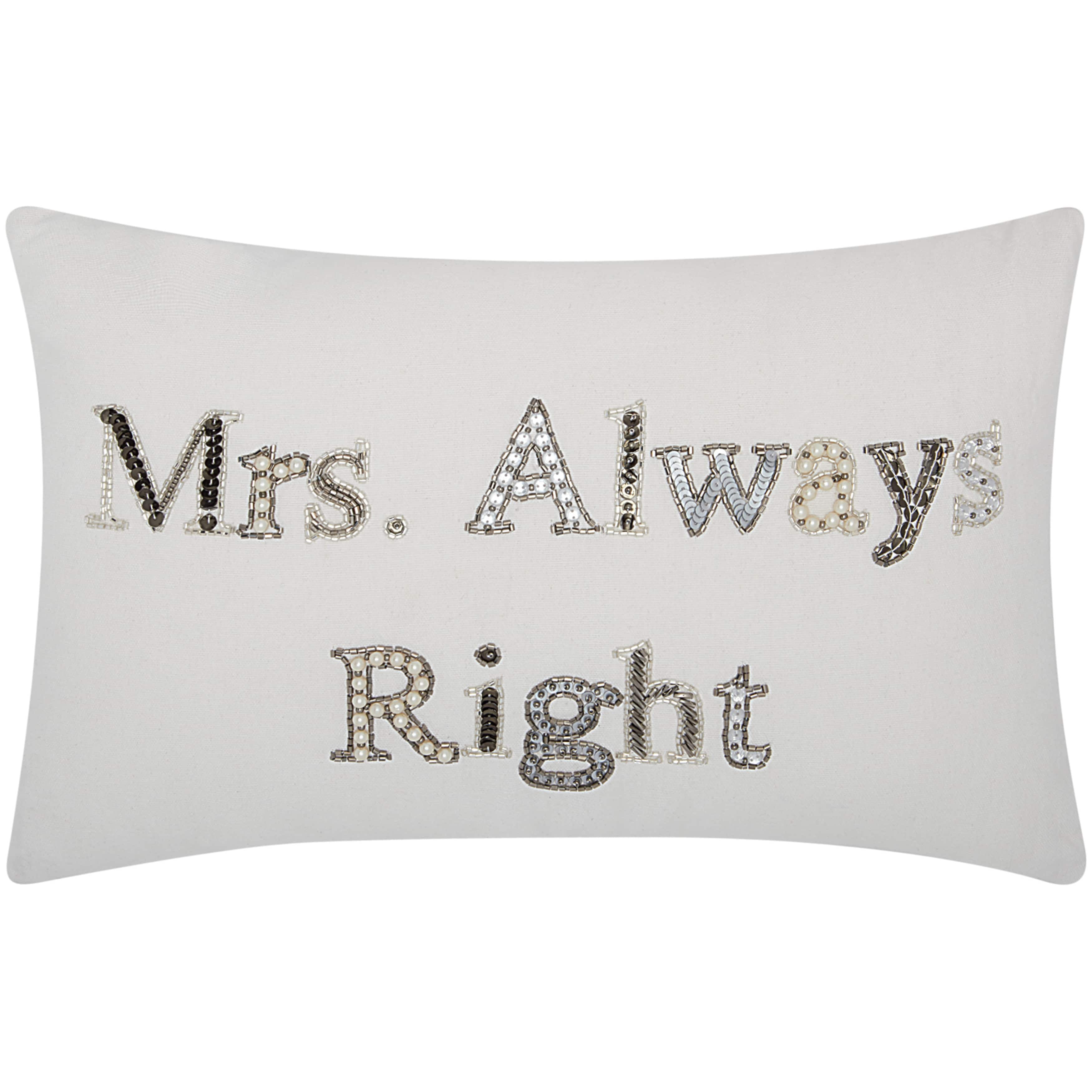 Nourison Luminecence Mrs Always Right White Throw Pillow