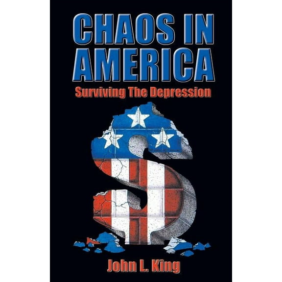 Chaos in America Surviving the Depression (Paperback)