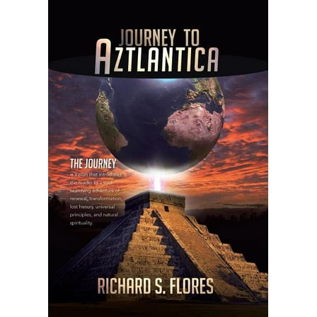 Journey to Aztlantica (Hardcover)