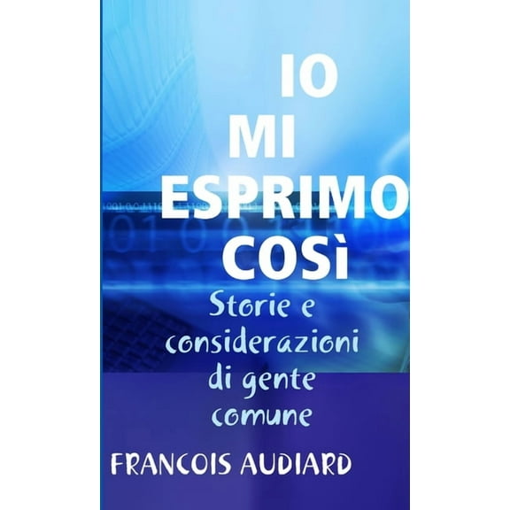 IO Mi Esprimo Così, (Paperback)