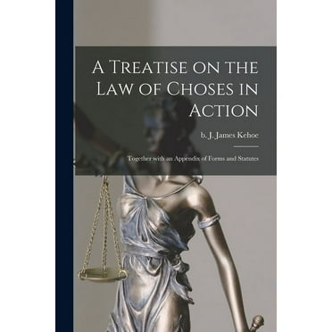 A Treatise on the Law of Choses in Action (Paperback)