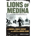 thumbnail image 2 of Lions of Medina: The Marines of Charlie Company and Their Brotherhood of Valor, 2 of 2