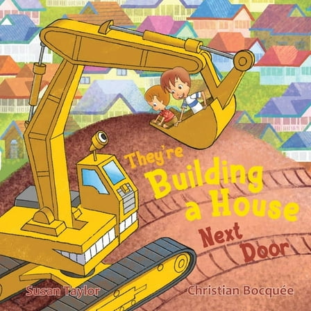 They're Building a House Next Door, (Hardcover)
