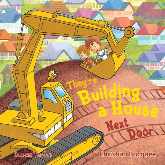 They're Building a House Next Door, (Hardcover)