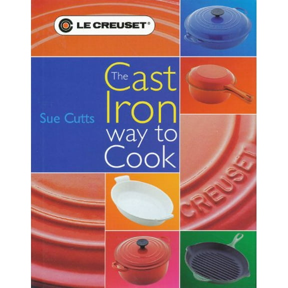 Pre-Owned The Cast Iron Way to Cook (Hardcover) 0859419959 9780859419956