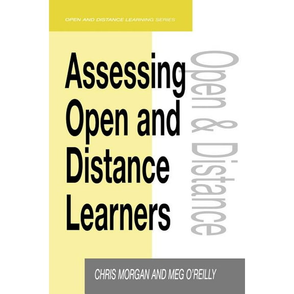 Open and Flexible Learning Assessing Open and Distance Learners, (Paperback)