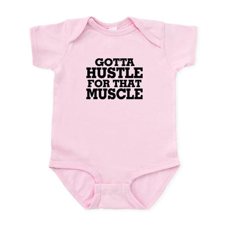 

CafePress - Gotta Hustle For That Muscle Black Infant Bodysuit - Baby Light Bodysuit Size Newborn - 24 Months