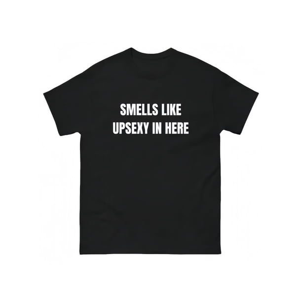Smells Like up Sexy in Here T-Shirt, Funny What's up Sexy Shirt Casual Cotton