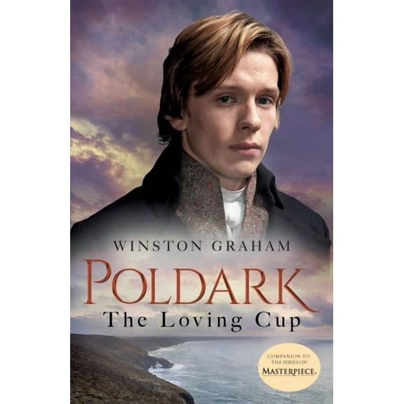 Poldark The Loving Cup: A Novel of Cornwall, 1813-1815, Book 10, (Paperback)