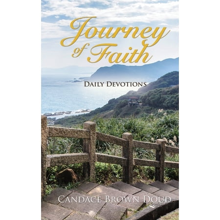 Journey of Faith: Daily Devotions: Daily Devotions (Hardcover)