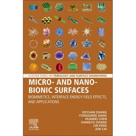 Elsevier Tribology and Surface Engineeri Micro- And Nano-Bionic Surfaces: Biomimetics Interface Energy Field Effects and Applications (Paperback)