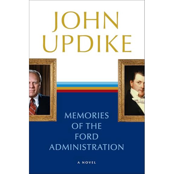 Pre-Owned Memories of the Ford Administration, (Paperback)