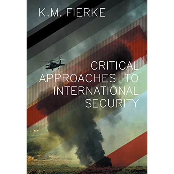 Pre-Owned Critical Approaches to International Security (Paperback) 0745632939 9780745632933