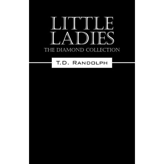 Little Ladies: The Diamond Collection, (Paperback)