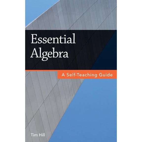 Essential Algebra: A Self-Teaching Guide (Paperback)