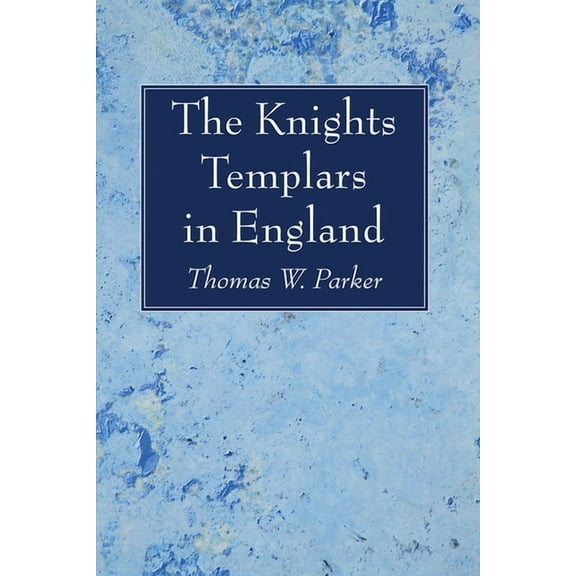 The Knights Templars in England (Hardcover)