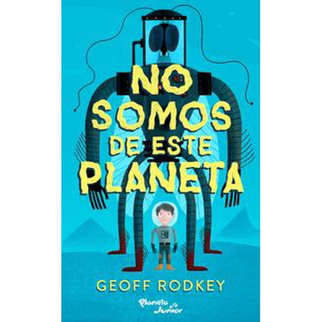 NO SOMOS DE ESTE PLANETA PLANETA INFANTIL MEXICO Papel