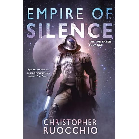 Pre-Owned Empire of Silence: The Sun Eater: Book One, 9780756419264, 0756419263, Paperback,