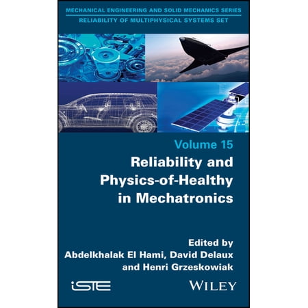 Reliability and Physics-Of-Healthy in Mechatronics (Hardcover)