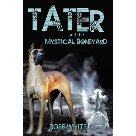 Tater and the Mystical Boneyard (Paperback)