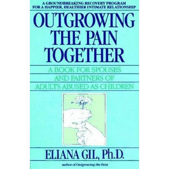 Pre-Owned Outgrowing the Pain Together (Paperback) 0440503728 9780440503729