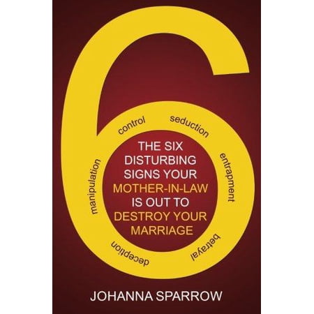 The Six: Disturbing Signs Your Mother in Law Is Out to Destroy Your