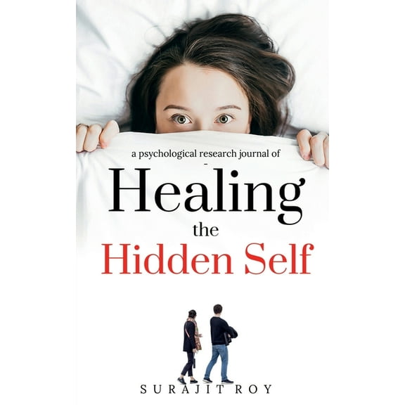 Healing The Hidden Self, (Paperback)
